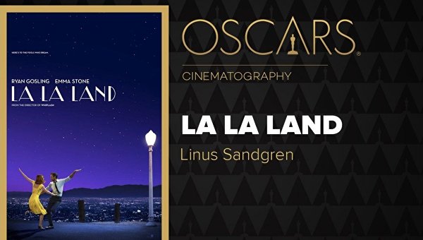 Оскар за операторскую работу получил Линус Сандгрен за Ла-ла-ленд